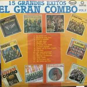El Gran Combo - 15 Grandes Éxitos El Gran Combo Vol. 2 FLAC