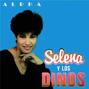 Selena Y Los Dinos - Alpha FLAC