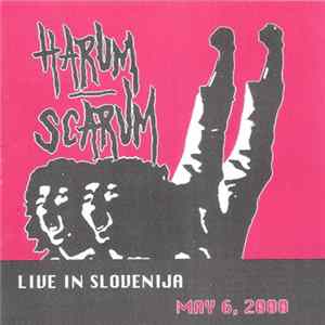 Harum-Scarum - Live In Slovenija May 6,2000 FLAC
