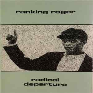 Ranking Roger - Radical Departure FLAC