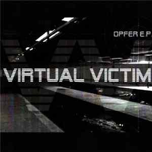 Virtual Victim - Opfer E.P. FLAC