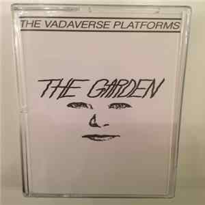 The Garden - The Vadaverse Platforms FLAC