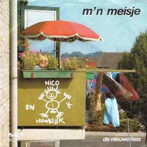 Nico & 't Huwelijk - M'n Meisje FLAC