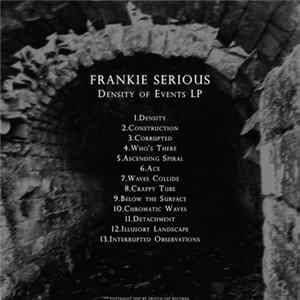 Frankie Serious - Density Of Events LP FLAC