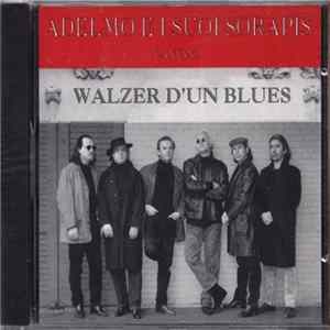 Adelmo E I Suoi Sorapis - Walzer D'Un Blues FLAC