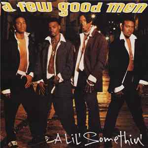 A Few Good Men - A Lil' Somethin' FLAC