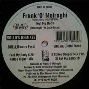 Frank 'O Moiraghi Featuring Amnesia - Feel My Body (Rollo's Remixes) FLAC
