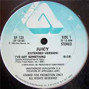 Juicy - I've Got Something FLAC