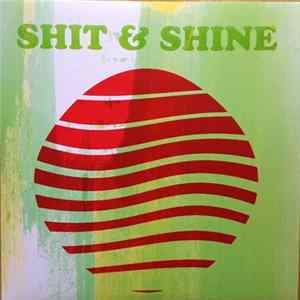Shit & Shine - Chakin' FLAC