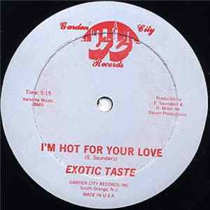 Exotic Taste - I'm Hot For Your Love FLAC