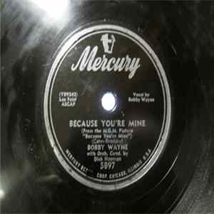Bobby Wayne - Because You're Mine / Madonna Of The Rosary FLAC