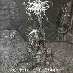 Darkthrone - Circle The Wagons FLAC