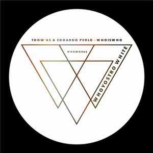 Thom'as & Edoardo Perlo - Whoiswho FLAC