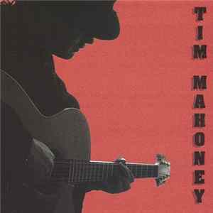 Tim Mahoney - Tim Mahoney FLAC