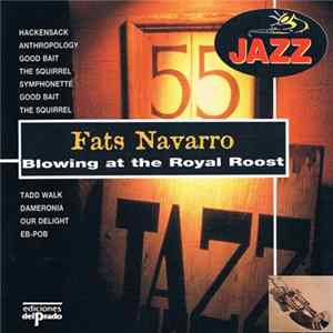 Fats Navarro - Blowing At The Royal Roost FLAC
