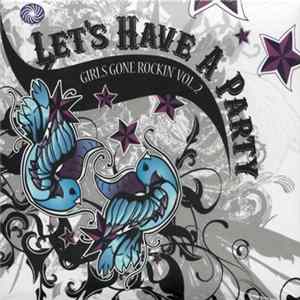 Various - Let's Have A Party (Girls Gone Rockin' Vol.2) FLAC