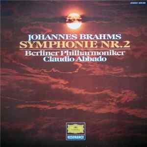 Johannes Brahms - Berliner Philharmoniker - Claudio Abbado - Symphonie Nr. 2 FLAC