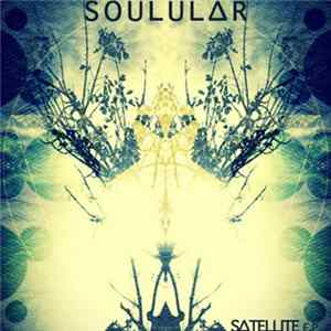 Soulular - Satellite FLAC