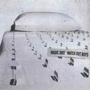 Magic Dirt - Watch Out Boys FLAC