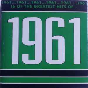 Various - The Greatest Hits Of 1961 FLAC