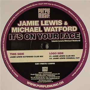 Jamie Lewis & Michael Watford - It's On Your Face FLAC