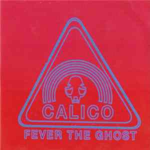 Fever The Ghost - Calico FLAC
