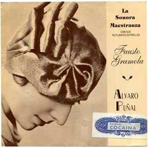 La Sonora Maestranza Con Sus Rutilantes Estrellas Fausto Gramola Y Alvaro Puñal - Tango De La Cocaína FLAC