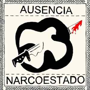 Ausencia, Narcoestado - Ausencia / Narcoestado FLAC
