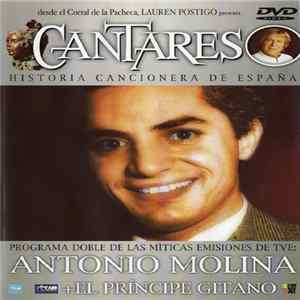 Antonio Molina + El Príncipe Gitano - Cantares (Historia Cancionera De España) FLAC