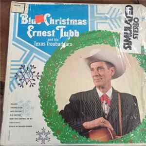 Ernest Tubb And His Texas Troubadours - Blue Christmas FLAC