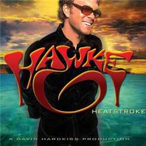 Hawke - Heatstroke FLAC