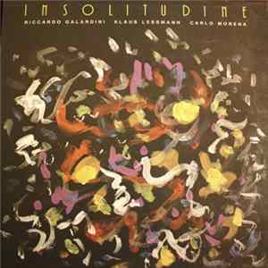 Riccardo Galardini, Klaus Lessmann, Carlo Morena - Insolitudine FLAC