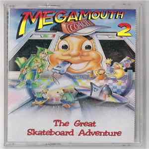 Megamouth - Megamouth 2: The Great Skateboard Adventure FLAC