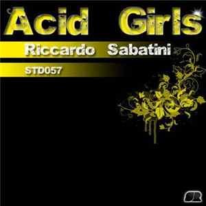Riccardo Sabatini - Acid Girls FLAC