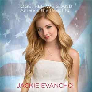 Jackie Evancho - Together We Stand: America The Beautiful FLAC