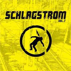 Various - Schlagstrom Vol. 7 FLAC