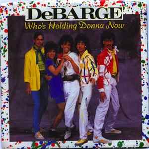 DeBarge - Who's Holding Donna Now FLAC