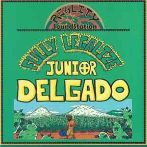 Junior Delgado - Fully Legalize FLAC