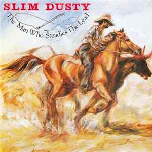 Slim Dusty - The Man Who Steadies The Lead FLAC