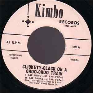 Unknown Artist - Clickety-Clack On A Choo-Choo Train FLAC