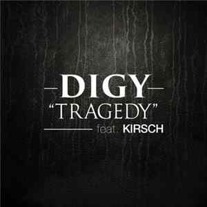 Digy Feat. Kirsch - Tragedy FLAC