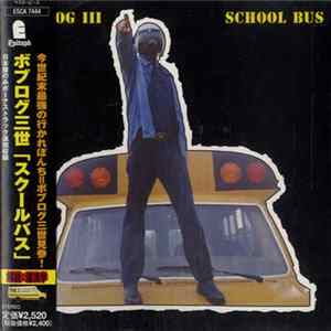 Bob Log III - School Bus FLAC