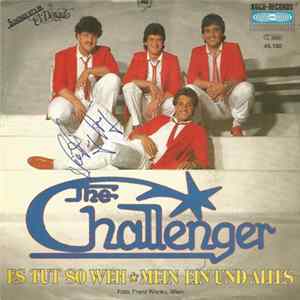 The Challenger - Es Tut So Weh / Mein Ein Und Alles FLAC