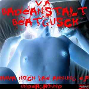 Badeanstalt and Beatgusch - Imma Noch Kä Ahnung E.P. FLAC