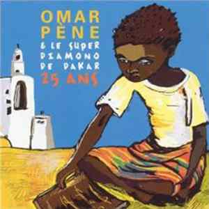 Omar Pène & Le Super Diamono De Dakar - 25 Ans FLAC