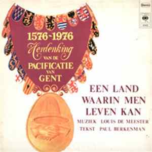 Louis De Meester / Paul Berkenman - Een Land Waarin Men Leven Kan - 1576-1976 - Herdenking Van De Pacificatie Van Gent FLAC
