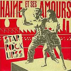 Haine Et Ses Amours - Star De Rock En URSS FLAC