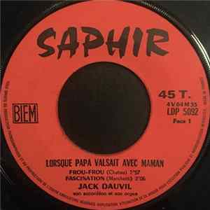 Jack Dauvil Son Accordéon Et Son Orgue - Lorsque Papa Valsait Avec Maman FLAC