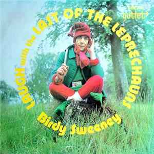 Birdy Sweeney - Laugh With The Last Of The Leprechauns FLAC