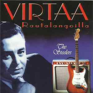 The Steelers - Virtaa Rautalangoilla FLAC